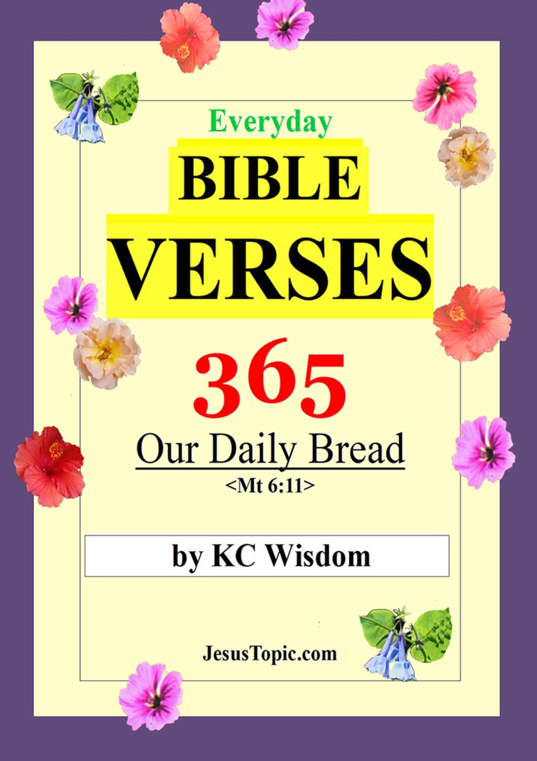 Bible Verses 365 | Welcome to JesusTopic.com!
